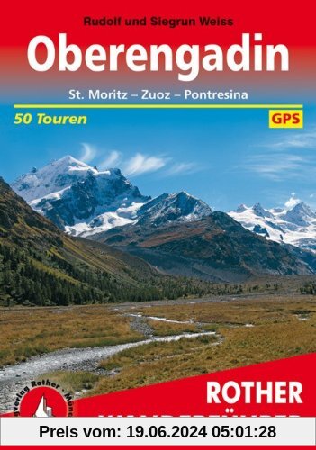 Oberengadin - St. Moritz, Zuoz, Pontresina (Rother Wanderführer)